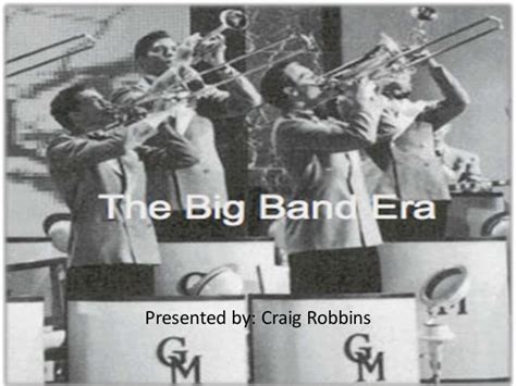 The Big Band Era