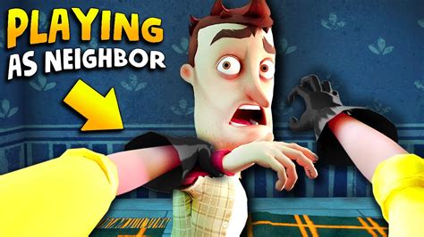 PLAYING AS THE NEIGHBOR!!! | Hello Neighbor (Mods) - YouTube