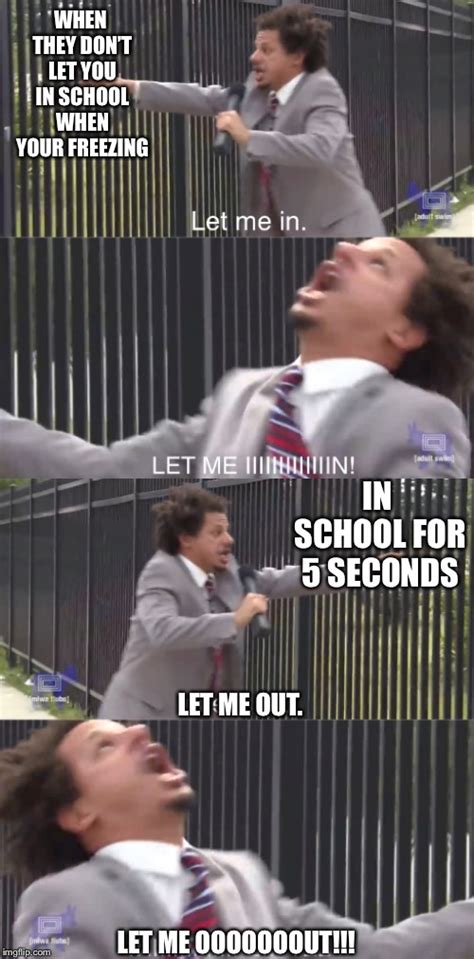 Literally every student in winter - Imgflip