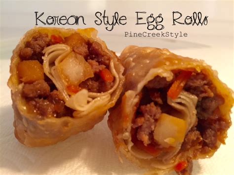 Pine Creek Style: Korean Style Egg Rolls...