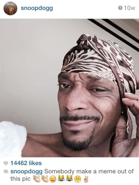 make a meme out of this | Snoop Dogg's Selfie "Memes" | Know Your Meme