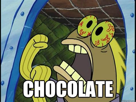 Spongebob Chocolate memes | quickmeme