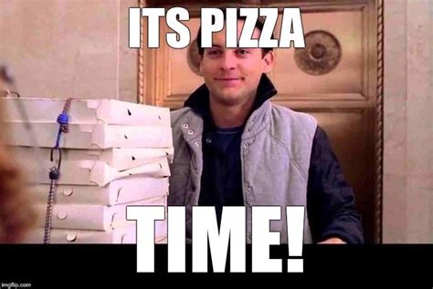 Pizza Time Meme : r/PizzaTimePizza