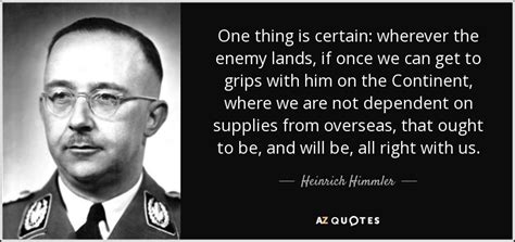 25 QUOTES BY HEINRICH HIMMLER [PAGE - 2] | A-Z Quotes