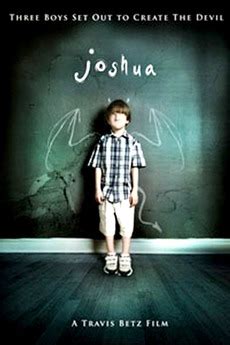 ‎Joshua (2006) directed by Travis Betz • Reviews, film + cast • Letterboxd