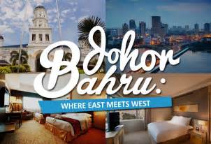 Johor Bahru: Where East Meets West - JOHOR NOW