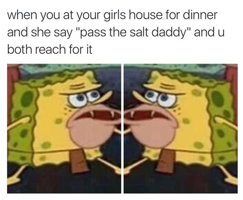 Pass the salt daddy | SpongeGar / Primitive Sponge / Caveman Spongebob | Know Your Meme