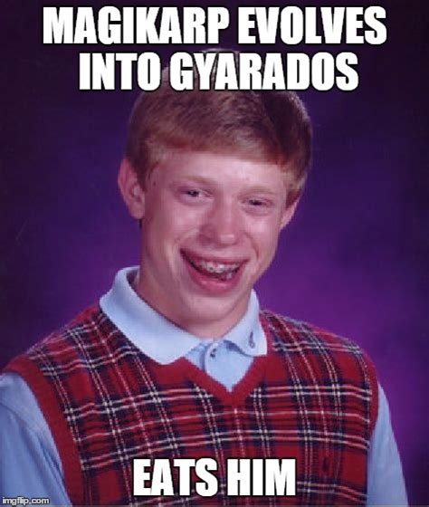 Bad Luck Brian Meme - Imgflip