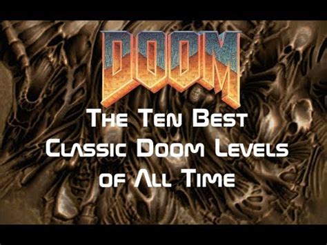 The Ten Best Classic Doom Levels of All Time - YouTube