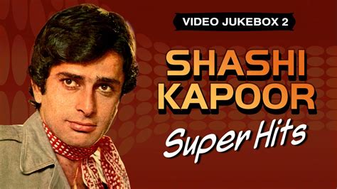 Shashi Kapoor Super hit Songs - Jukebox 2 - Bollywood Best Song Collection - YouTube