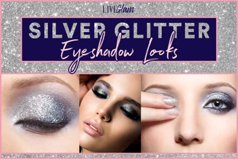 Silver Glitter Eyeshadow Makeup Looks To Try - LiveGlam