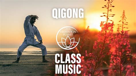 Qigong Class Music - Soft Music For Tai Chi and Qi Gong, Life Energy Cultivation - YouTube