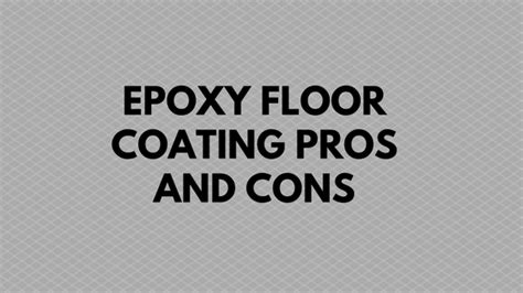 Epoxy Floor Coating Pros and Cons