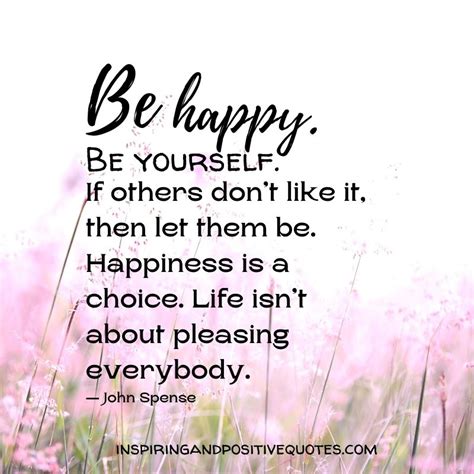 Be happy. Be yourself. - Inspiring And Positive Quotes