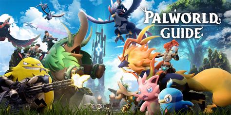 Palworld Guide