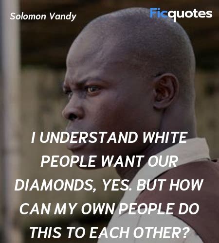 Blood Diamond Quotes - Top Blood Diamond Tv Show Quotes