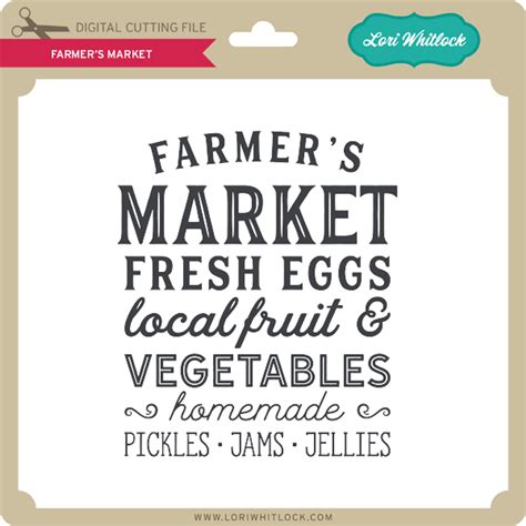 Farmer's Market Font - Lori Whitlock's SVG Shop