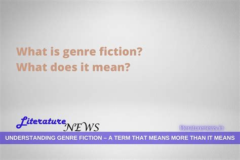 Understanding the weird – Genre Fiction and its mechanism - Literature News