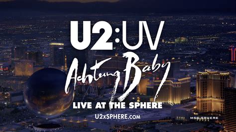 U2 Continues Adding Shows To 'Achtung Baby Live At Sphere' With Five ...