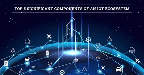 Components Of Iot Ecosystem Chart