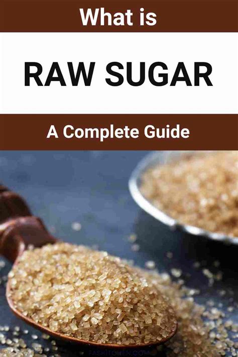 Raw Sugar 101: Nutrition, Benefits, How To Use, Buy, Store | Raw Sugar: A Complete Guide - Fas ...