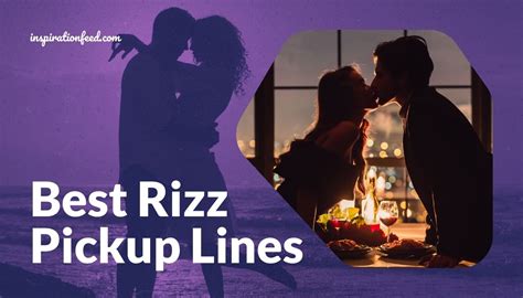 100 Best Rizz Pick-up Lines to Spice up Your Flirting Game | Inspirationfeed