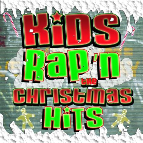 Kids Rap'n The Christmas Hits by Kids Sing'n