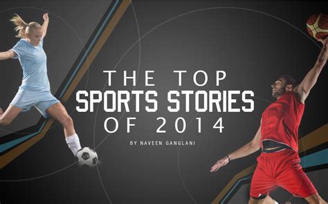 The Top Sports Stories of 2014