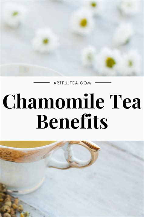 Chamomile tea is full of health benefits! It's good for reducing inflammation, soothing colds ...