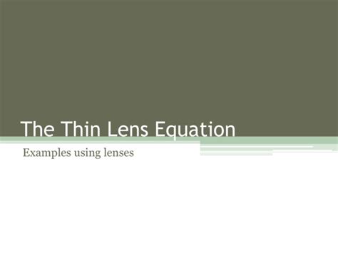 The Thin Lens Equation