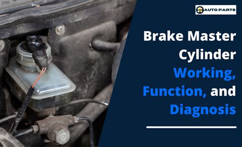 What is the Brake Master Cylinder | Working and Testing