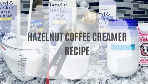 Homemade Hazelnut Coffee Creamer Recipe: Simply Delicious