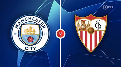 Manchester City vs Sevilla Prediction and Betting Tips