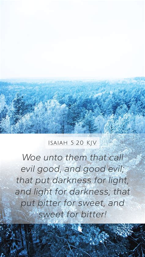 Isaiah 5:20 KJV Mobile Phone Wallpaper - Woe unto them that call evil good, and good evil;