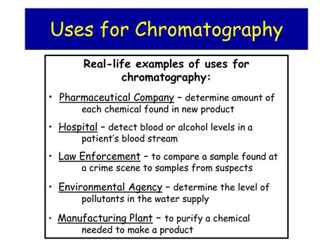 write 2 applications of chromatography