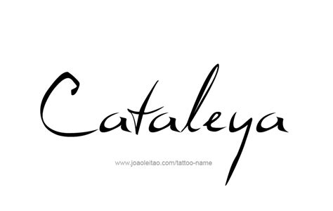 Cataleya Name Tattoo Designs | 31 Different Styles