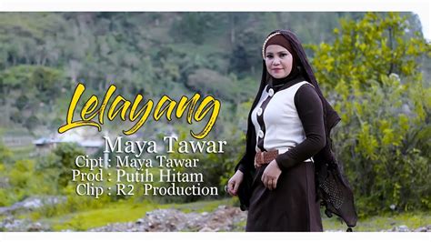 Lagu Gayo 2020 - MAYA - Lelayang (Official Musik Video) - YouTube