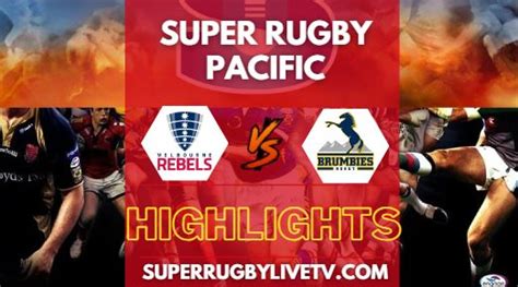 Rebels Vs Brumbies Highlights 2024 Super Rugby Pac