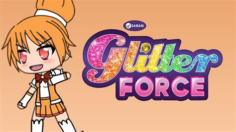 Glitter Force Doki Doki Gacha Life