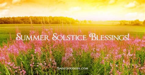 Summer Solstice Blessings - Sage Goddess | Summer solstice, Solstice, Summer