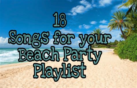 18 Songs for Your Beach Party List | ♡ nekolily's blog