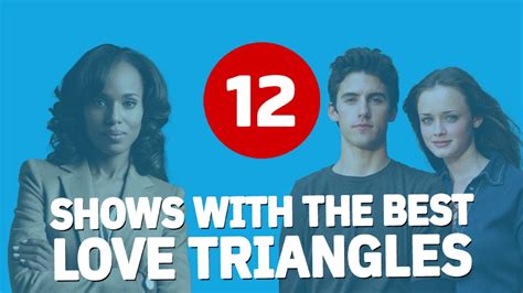 12 Shows With the Best Love Triangles