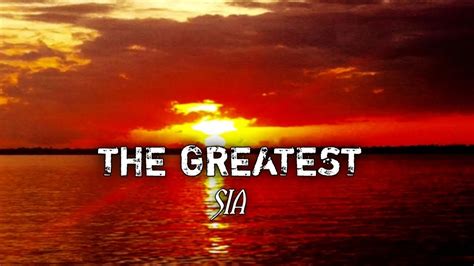 SIA- THE GREATEST ( LYRICS & SPEEDUP - YouTube