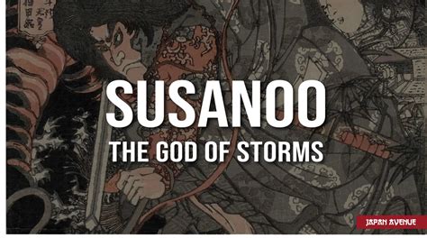 Susanoo, the God of Storms | Japan Avenue