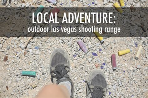 Outdoor Las Vegas Shooting Range | Local Adventurer Link Up » Local ...