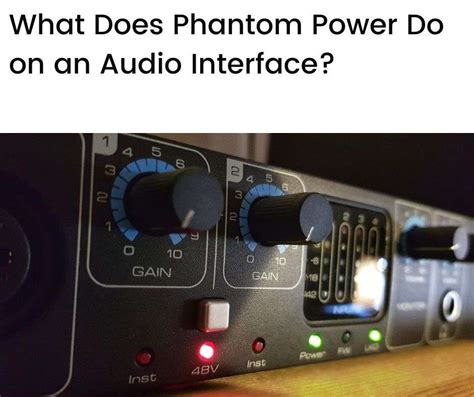 What Does Phantom Power Do On An Audio Interface?