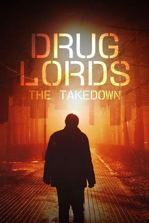 Drug Lords: The Takedown (TV Series 2023- ) — The Movie Database (TMDB)