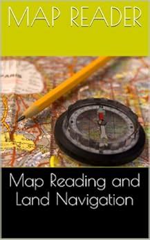 Map Reading and Land Navigation eBook : Reader, Map: Amazon.ca: Books