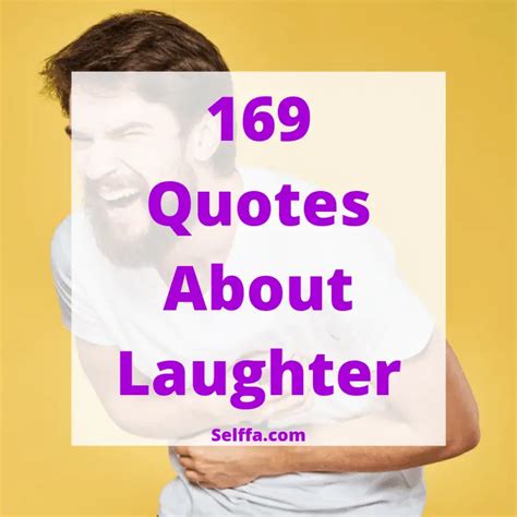 169 Quotes About Laughter - SELFFA