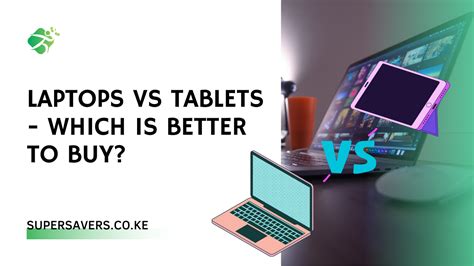 Laptops vs Tablets - Which is Better to Buy in Kenya?